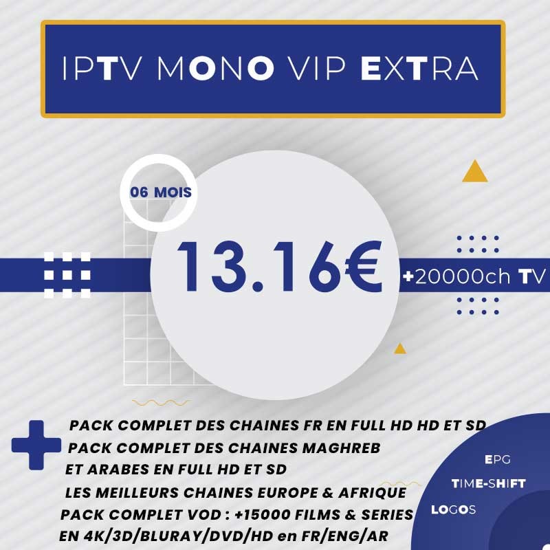 Abonnement IPTV Mono VIP Extra HD 6 mois Abonnement IPTV Mono VIP Extra HD 6 mois